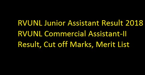 RVUNL Junior Assistant Result 2018 RVUNL Commercial Assistant-II Result, Cut off Marks, Merit List
